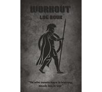 Workout Log Book: Exercise Tracker | Fitness Journal For Men | Exercise Log, Workout Calendar, and Weight Tracker | 6x9 Inches