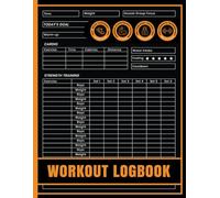 Workout Log Book: Gym Fitness Planner for Men & Women to Track Workouts, Reps, Sets, Progress & Goals | Undated Training Journal for Strength, Cardio & Weightlifting