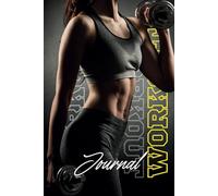 Workout Log Book: Gym Tracker Journal for Men and Woman Fitness Planner Notebook. KEEP MOVING, KEEP IMPROVING by Tracking Your Gains!