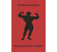 Workout Log Book: Progress Report Journal | From Reps to Results | Compact 6 x 9 inches | 150 Pages | 5-day Workout Weekly Planner