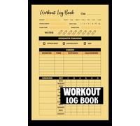 Workout Log Book: Track Your Exercises, Strength Training, and Fitness Progress