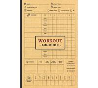 Workout Log Book: Weight Lifting Log Book Journal for Men and Women | Gym Planner Journal Exercise Notebook & Fitness Logbook for Personal Training | ... Gifts | Old School Yellow Cover 120 Pages