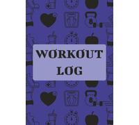 Workout Log: Simple Gym Tracker for Strength Training, Weightlifting & Daily Progress