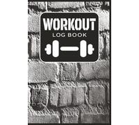 WORKOUT LOG: Workout Log book with easy-to-use sheets, 6x9", 100 pages about working out, tracking, logging, and more...adults, teens, great gift for ... changes, being fit, or daily exercise