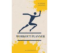 WORKOUT PLANNER: 52 Weeks Undated Fitness Journal and Meal Tracker for Men and Women | Gym Log Book with Goal Setting and Progress Charts | Exercise ... Build Lasting Habits, and Achieve Your Goals