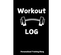 Workout Planner for Daily Fitness Tracking: Log Book Journal for Gym wokrtouts - Size 6” x 9”