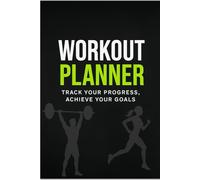 Workout Planner Notebook | 12-Week Fitness Journal | Gym Logbook for Tracking Exercises, Sets, Reps, Weight, and Progress: Stay Motivated, Track Your ... Your Fitness Goals - Perfect for Men & Women