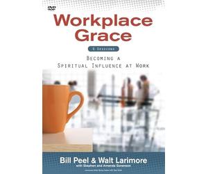 Workplace Grace: Becoming a Spiritual Influence at Work [DVD]
