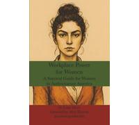 Workplace Power for Women: A Survival Guide for Women in Authoritarian America (Social Systems)