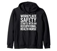 Workplace Safety Starts with Health Nurse - Sudadera con Capucha