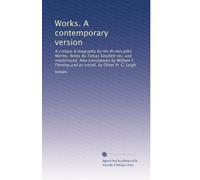 Works. A contemporary version: A critiqve & biography by the Rt.Hon.John Morley. Notes by Tobias Smollett rev. and modernized. New translations by ... an introd. by Oliver H. G. Leigh: Volume 17