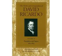 Works & Correspondence of David Ricardo, Volume 04: Pamphlets & Papers, 1815-1823 (Works and Correspondence of David Ricardo)
