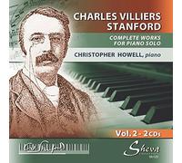 Works for Piano Solo Vol. 2 - Christopher Howell (2CD) by Charles Villiers Stanford