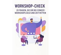 Workshop-Check: 20 Fragen, die dir bei Comedy-Workshops Geld und Zeit retten