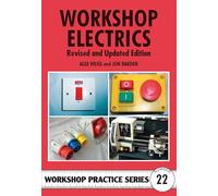 Workshop Electrics: No. 22 (Workshop Practice Series)
