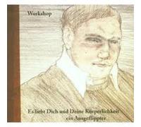 Workshop - Es Liebt Dich Und Deine [Vinilo]