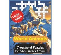World Animals Crossword Puzzles: Explore the fascinating world of animals big and small with this engaging crossword puzzle book. Large Print | 8.5 x ... + puzzles… Great Gift! (All Things Animals)