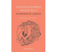 World as Metaphor in Robert Musil's the Man Without Qualities: Possibility as Reality: 127 (Studies in German Literature Linguistics and Culture)