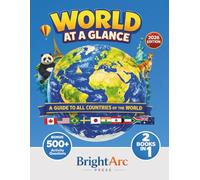 World At A Glance: A Guide To All Countries Featuring Flags, Maps, Capitals, Languages, Population, Fun Facts Plus 500+ Activity Questions (2 Books In 1)