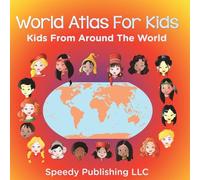World Atlas For Kids - Kids From Around The World