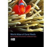 World Atlas of Coral Reefs