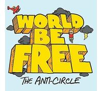 World Be Free The Anti-circle (CD) Album (Importación USA)