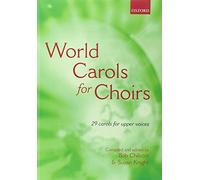 World Carols for Choirs (SSA): Vocal score (. . . for Choirs Collections)