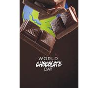 World Chocolate Day Notebook: Sweet Ideas, Notes & Memories | Chocolate Lover Gift Journal | World Chocolate Day Souvenir Notebook
