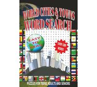 World Cities and Towns Word Search Puzzle Book: Word Search with Easy to Read Print about Cities and Towns Around the Globe | 6x9 inchs, 73 pages | ... Seniors who loves a Global Puzzle Adventure
