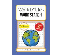 World Cities Word Search: 50+ Fun Puzzles Featuring Cities and Landmarks Around the World