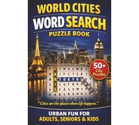 WORLD CITIES WORD SEARCH PUZZLE BOOK: 50+ Easy-to-Read Puzzles in a Word Find Book About World Capitals, Historic & City Life for Adults & Seniors | ... Series | Urban Gift for Travelers & Holidays.