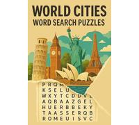 World Cities Word Search Puzzle Book: 55 Word Searches Featuring Cities From Around The World - Capitals, Famous Cities, Major Cities & More | For Adults, Seniors & Teenagers | Large Print