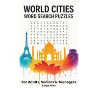 World Cities: Word Search Puzzle Book Featuring Cities from Around the World | 55 Puzzles | 6x9 Inches | For Adults, Seniors & Teenagers