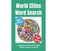 World Cities Word Search Puzzle Book: Word Searches with Easy to Read Print about Cities, World Cities, Global Cities and More | 6x9 inches, 110 pages ... Gift for Holidays, Free Time and Education