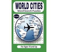 World Cities Word Search: Travel the Globe One Puzzle at a Time