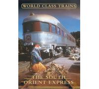 World Class Trains - The South Orient Express [2003] [Reino Unido] [DVD]