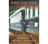 World Class Trains - The Venice Simplon Orient Express [Reino Unido] [DVD]