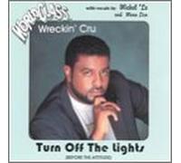 World Class Wreckin' Cru - Turn Off The Lights