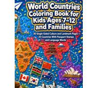 World Countries Coloring Book for Kids Ages 7-12 and Families: 30 Single-Sided Culture and Landmark Pages - Color Japan, Egypt, Brazil, India, France, ... With Passport Stamps and Language Words