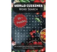 World Cuisines Word Search Book: Word searches with easy-to-read print about world cuisines, traditional dishes, street foods, and more | 6 x 9 ... lovers, travelers, and puzzle enthusiasts