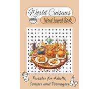 World Cuisines Word Search Puzzle Book: Word Search Puzzles with Easy to Read Print about Food, Cuisines, Dishes, Cultures | 6x9 inches, 110 pages | ... Vacations, Holidays, Weekends, Leisure Time