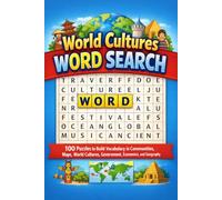 World Cultures and Social Studies Word Search for Ages 8 to 10: 100 Puzzles to Build Vocabulary in Communities, Maps, World Cultures, Government, ... With Definitions and Fun Facts on Every Page