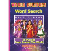 World Cultures Word Search: 65 Large Print Puzzles Featuring Countries, Landmarks, Traditions, and Global Life for All Ages