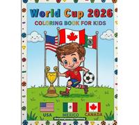 World Cup 2026 Coloring Book for Kids: 32 Fun Soccer Pages with Mazes, Word Search & Activities