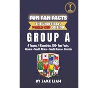 World Cup 2026 Group A Soccer Book for Kids: Fun Facts About Mexico, South Africa, South Korea and Czechia | Fun Fan Facts World Cup Edition (Sports ... The Fun Fan Facts Unofficial Team Guide)