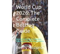 World Cup 2026: The Complete Betting Guide: Monte Carlo Simulations, Golden Boot Projections & Value Plays for Every Match (Prediction Markets Picks)