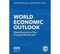 World Economic Outlook, October 2025: Global Economy in Flux, Prospects Remain Dim