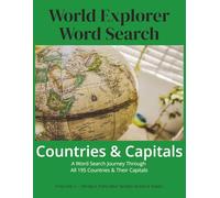 World Explorer Word Search: Countries & Capitals: A Word Search Journey Through All 195 Countries & Their Capitals