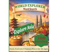 World Explorer Word Search: Explore Asia: Discover Asia Through Easy, Large-Print Puzzles