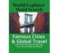 World Explorer Word Search: Famous Cities & Global Travel: A Word Search Journey Through Cities, Travel Terms & Global Destinations